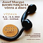 Výstava Jozef Murgaš - Komunikácia včera a dnes, 6.6.2012