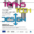 Výstava TRANSTECHDESIGN, CVTI SR, 15.1.- 28.3.2013